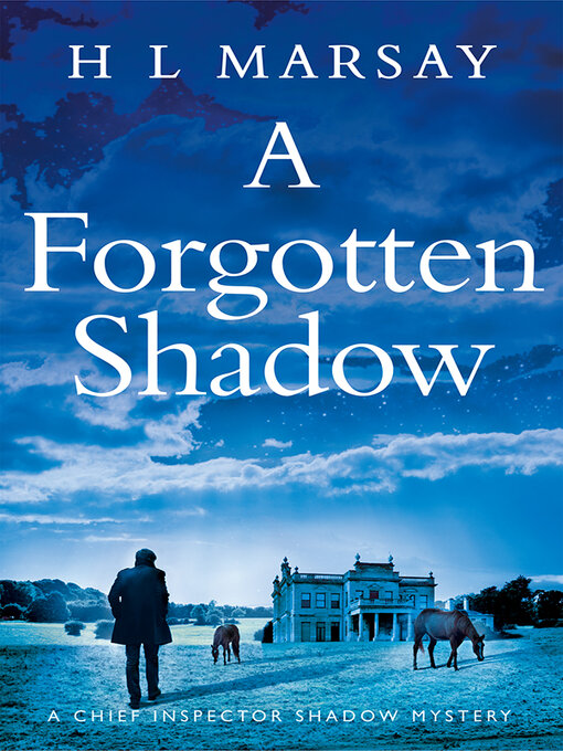 Title details for A Forgotten Shadow by H L Marsay - Available